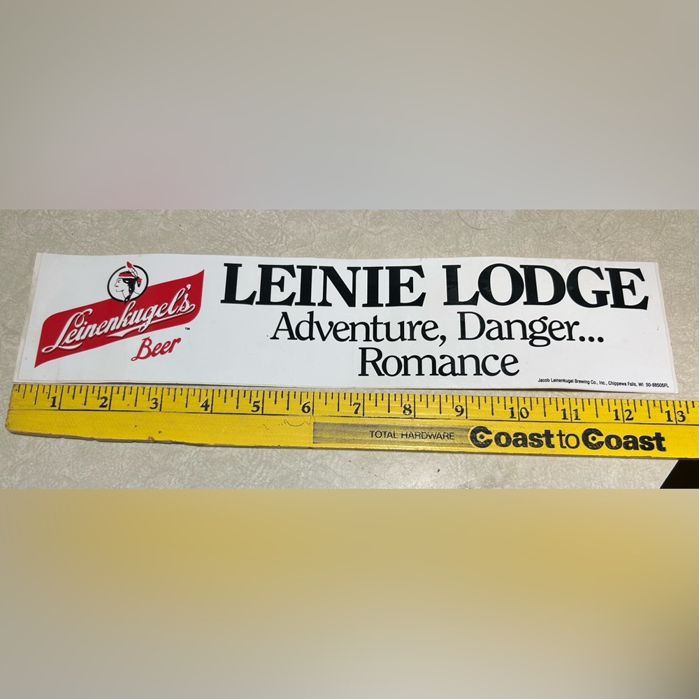 Vintage Leinenkugel’s Leinie Lodge Adventure, Danger….Romance❤️Bumper Sticker